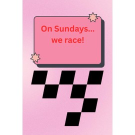 On Sundays...we race!, red, black and pink, 6x9", 120 page, lined paperback notebook