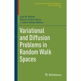 Variational and Diffusion Problems in Random Walk Spaces (Progress in Nonlinear Differential Equations and Their Applications, 103)