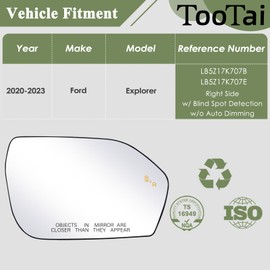Tootai Passenger Side Mirror Glass compatible with Ford vehicles - Explorer 2020-2023 - heated with Blind Spot Detect, without Auto Dimming, RH