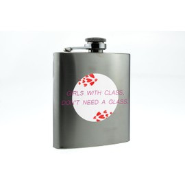 Stainless Steel Flask: Full Colour Funny Hip Flask for Her - Reads 'Girls with Class Don't Need a Glass' - Birthday Idea, Cute and Practical Travel Accessory, Ideal Hen Do Present