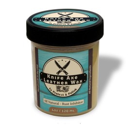 Knife Axe Leather Wax- All Around Knife Protection- Made in The USA- 4floz/120ml- for Steel, Wood, Epoxy, Leather, Plastic, G10, All-Natural, Non-Toxic