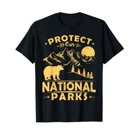 Protect Our National Parks Camping Hiking T-Shirt