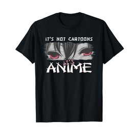 Japanese Animation Characters Its Not Cartoons It's Anime T-Shirt