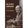 An Actor's Companion: Tools for the Working Actor