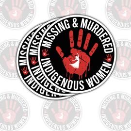 3 Pcs Missing Murdered Indigenous Women Stickers – Awareness Quote Decals for Social Justice Advocates, Equality Supporters – Gifts for Those Who Stand for Indigenous Rights Water Bottle 3"x3"