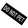 Do Not Pet Service Animal Vests/Harnesses Emblem Embroidered Fastener Hook