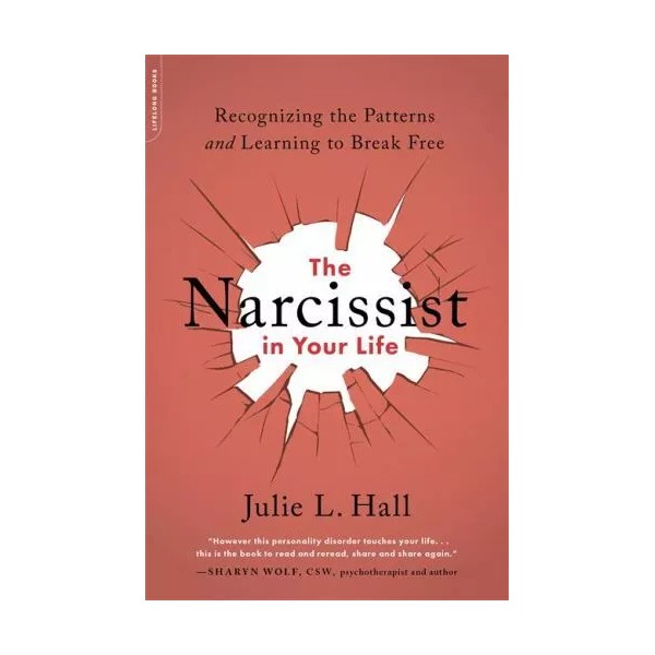 The Narcissist in Your Life Format: Paperback