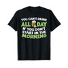 You Cant Drink All Day St Patricks Day Funny Irish