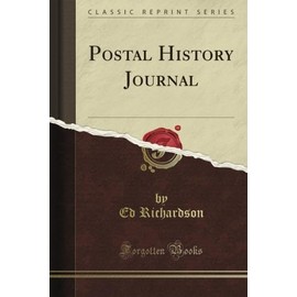 Postal History Journal (Classic Reprint)