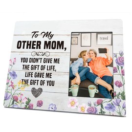 Gift to My Other Mom, 4X6 Rustic Wooden Picture Frame, Record Photo Frame, Mother-in-Law Gift, Mother's Day Gift for Bonus Mom, You Didn't Give Me the Gift of Life, Life Gave Me the Gift of You