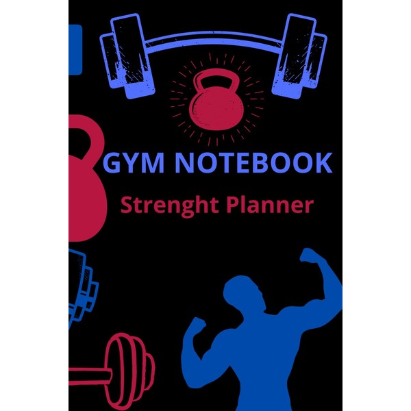 Gym Exercises: Strongman's Notebook