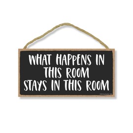 Honey Dew Gifts, What Happens in this Room Stays in this Room, 10 inch by 5 inch, Made in USA, Wall Signs for Home Decor, Funny Wood Signs, Housewarming Gift, Wall Hanging Sign, Door Sign-754298