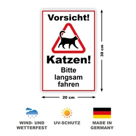 Vorsicht ! Katzen Bitte langsam Fahren Sign, 20 x 30 cm, Made of Sturdy PVC Hard Foam Board, 3 mm, with UV Protection (German Language)