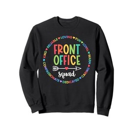 Front Office Squad Secretary Admin Staff Appreciation Gift Sweatshirt