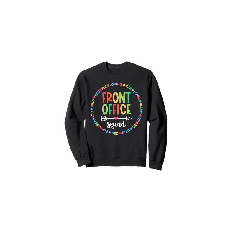 Front Office Squad Secretary Admin Staff Appreciation Gift Sweatshirt