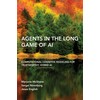 Agents in the Long Game of AI: Computational Cognitive Modeling