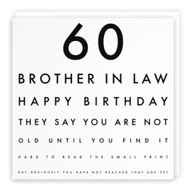 Hunts England - Brother In Law 60th Funny Birthday Card - 60 Brother In Law - Happy Birthday - They Say You Are Not Old Until You Find... - Letters Collection