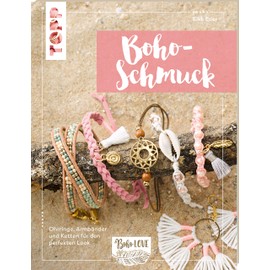 Boho Love. Boho-Schmuck (kreativ.kompakt.): Ohrringe, Armbänder und Ketten für den perfekten Look