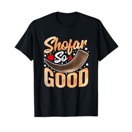 Shofar So Good Rosh Hashanah Funny Hannukah Chanukkah Jewish T-Shirt