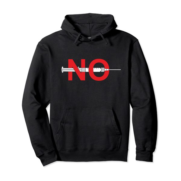 Say No To Covid Vaccines Pullover Hoodie
