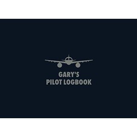 Gary's Pilot Logbook: The Standard Professional Aviation Log Book - Fully Complies with FAA Requirements