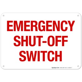 Sigo Signs, Emergency Shut-Off Switch Sign, 10x7 Inches, Rust Free .040 Aluminum, Fade Resistant, Indoor/Outdoor Use, Made in USA