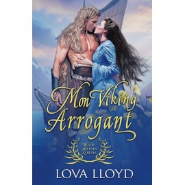 Mon Viking arrogant: Romance historique Viking