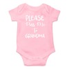 Please Pass Me to Grandma - Funny Cute Novelty Infant