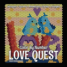 LOVE QUEST Color By Number (Black Backgrounds): hidden picture activity color by number coloring book for adults and teens (Color Quest Mystery Color By Number)