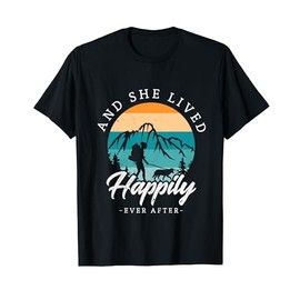 And she lived happily ever after hiking with dog hiking girl T-Shirt