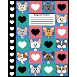 Cozy Cats Composition Notebook: Back-to-School Notebook | Wide Ruled | 8 x 10 | 100 Pages | Cat Composition Notebook