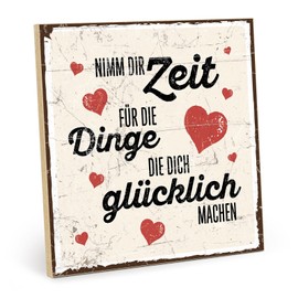 TypeStoff HS-00231 Wooden Sign with Saying - Take Time for the Things That Make You Happy - Vintage Look with Quote as Gift and Decoration