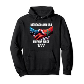 Morocco And USA Friends Since 1777 , Moroccan Origin Pullover Hoodie