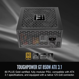 Thermaltake Toughpower GT 850W ATX 3.1 Standard Power Supply; 80 Plus Gold Efficiency; Smart Zero Fan; Native 450W PCIe 5.1 Connector; PS-TPT-0850FNFAGU-3; 5 Year Warranty