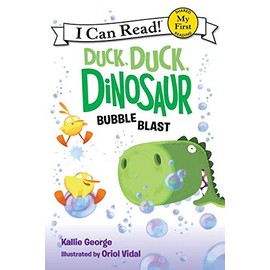Duck, Duck, Dinosaur: Bubble Blast (My First I Can Read)