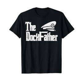 The Dock Father Fun Boat Captain Parody Dad Papa Grandpa Men T-Shirt