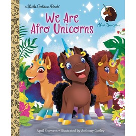 We Are Afro Unicorns (Little Golden Book)