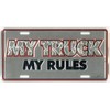 My Truck My Rules Metal License Plate
