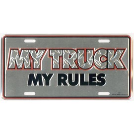 My Truck My Rules Metal License Plate