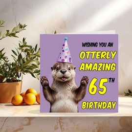 65th Otter Birthday Card for Men and Women, Otterly Amazing - Funny Otter Birthday Card for 65 Year Old Woman, Ladies, Sixty-five Grandma, Grandma, Mom, Aunt, Sister, Dad, Boyfriend,
