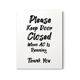 Signs ByLITA Please Keep Door Closed When AC Is Running Thank You UNFRAMED Print Business & Events Decor Wall Art 5x7