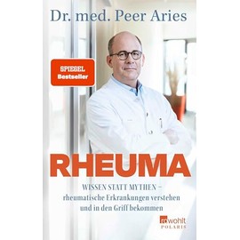 Rheuma: Wissen statt Mythen – rheumatische Erkrankungen verstehen und in den Griff bekommen