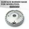 Surface Burner Base for Whirlpool, W10256028 Gas Range Surface Burner