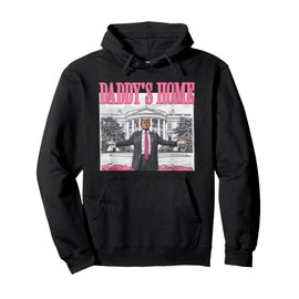 Trump 2024 Take America Back Daddy's Home Trump Pink 2024 Pullover Hoodie