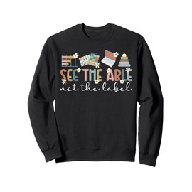 See The Able ABA Therapist Applied Behavior Analysis Sweatshirt