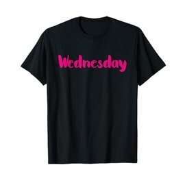 On Wednesday We Wear Pink. Wednesday T-Shirt