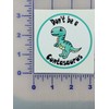 Don't be a Cuntasaurus bumper stickers 3" | Decal vinyl