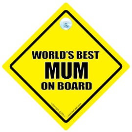 World's Best Mum on Board Novelty Car Sign, World's Best Mum, Baby on Board Sign, Novelty Car Signs, Funny Car Signs, Baby on Board, Decal, Bumper Sticker, Mum Car, Mummy Car Sign, Worlds Best Mum