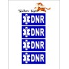 DNR - Do Not Resuscitate - Set of 4 Badge