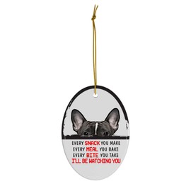 Every Snack You Make I'll Be Watching You Dark Brindle French Bulldog Christmas Ornament - Funny White Oval Ceramic Decoration Gifts for Dog Lovers